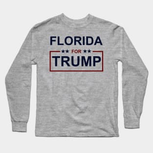 Florida for Trump Long Sleeve T-Shirt